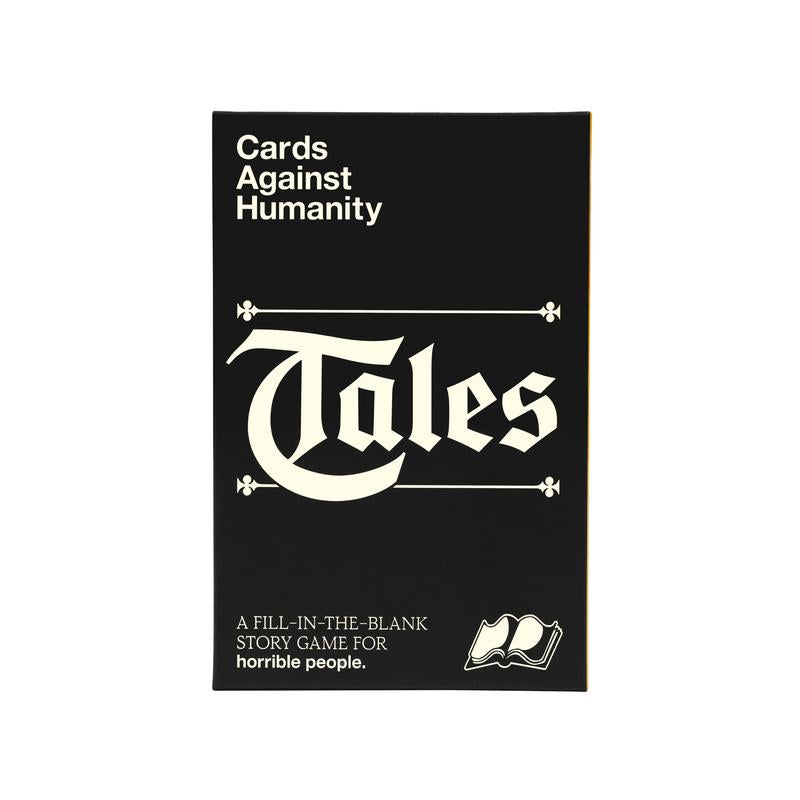 Cards against Humanity Tales • a Fill-In-The-Blank Story Game for Horrible People • a New Game to Play with Your Cards